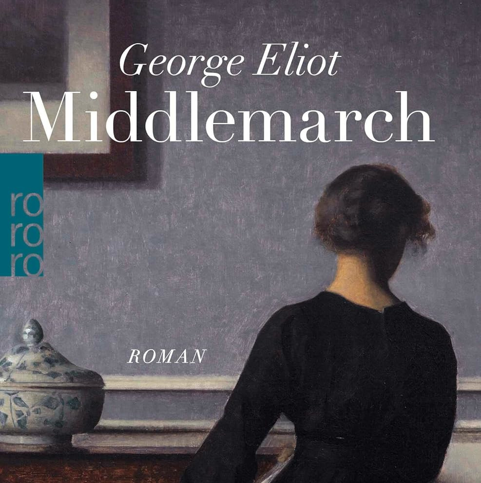 Middlemarch - Eine Studie über das Leben in der Provinz